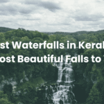 Most Famous Temples in Kerala: Complete List with Visitor Guide Best Waterfalls in Kerala