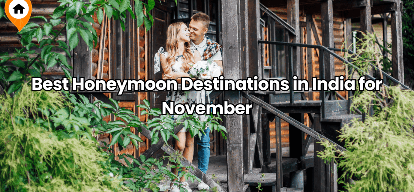 Best Honeymoon Destinations in India for November